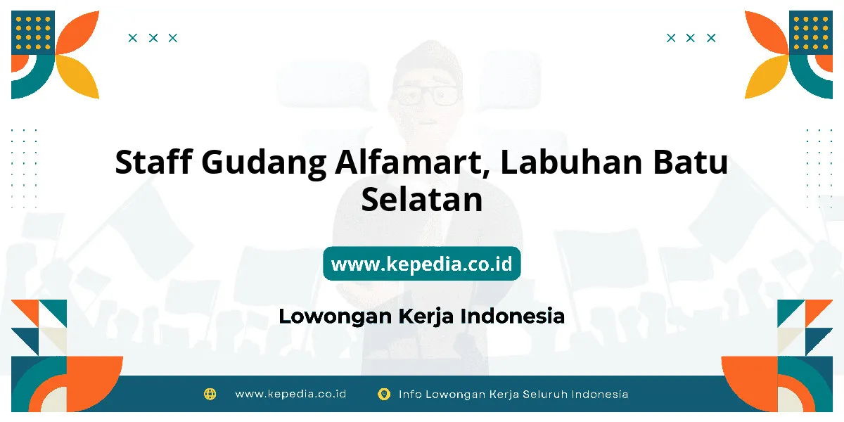 Lowongan Kerja Staff Gudang Alfamart di Labuhan Batu Selatan Lowongan Kerja Staff Gudang Alfamart di Labuhan Batu Selatan