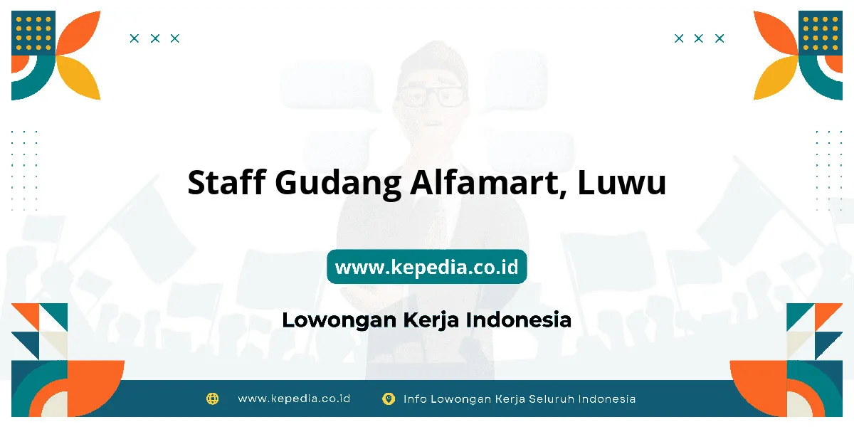 Lowongan Kerja Staff Gudang Alfamart di Luwu Lowongan Kerja Staff Gudang Alfamart di Luwu