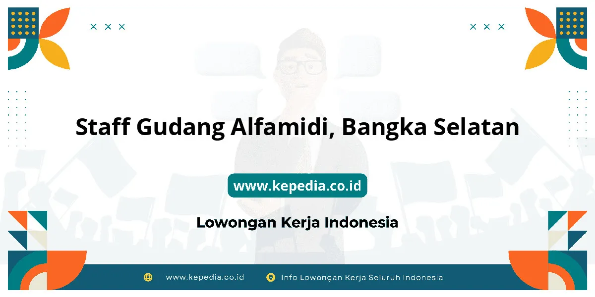 Lowongan Kerja Staff Gudang Alfamidi di Bangka Selatan Lowongan Kerja Staff Gudang Alfamidi di Bangka Selatan
