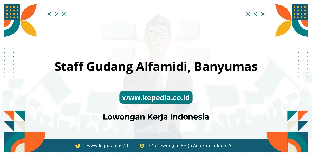Lowongan Kerja Staff Gudang Alfamidi di Banyumas Lowongan Kerja Staff Gudang Alfamidi di Banyumas