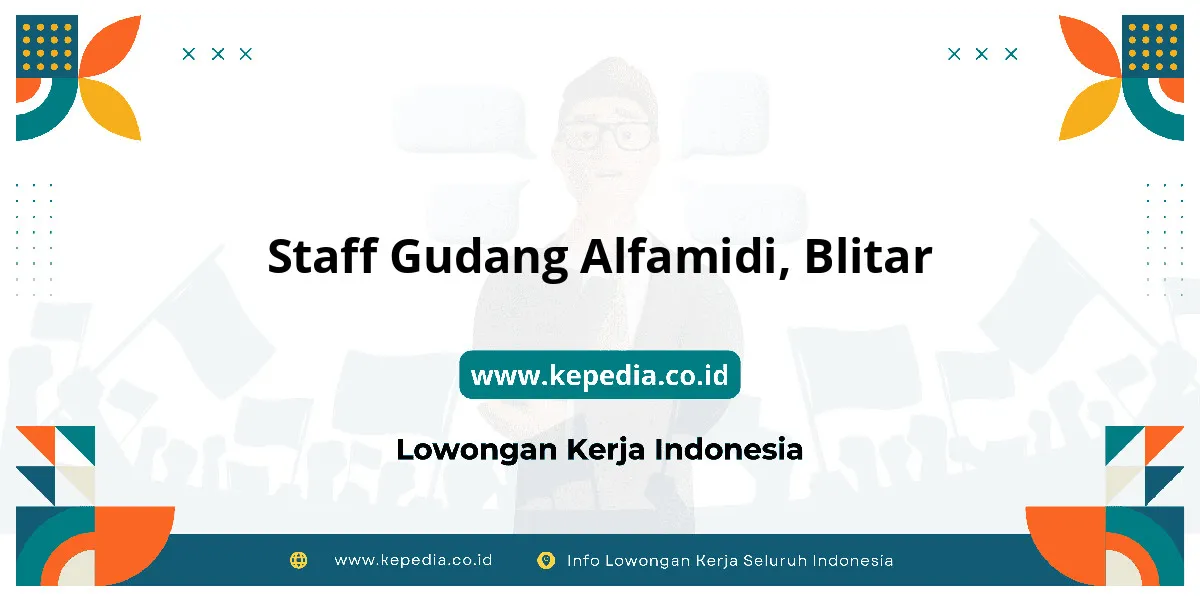 Lowongan Kerja Staff Gudang Alfamidi di Blitar Lowongan Kerja Staff Gudang Alfamidi di Blitar