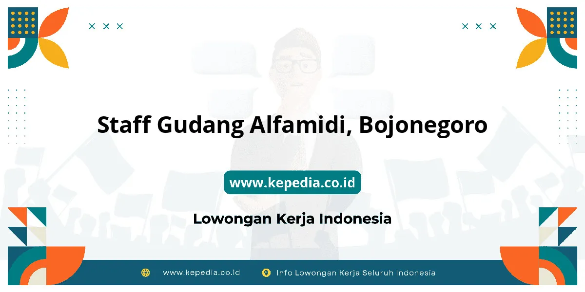 Lowongan Kerja Staff Gudang Alfamidi di Bojonegoro Lowongan Kerja Staff Gudang Alfamidi di Bojonegoro