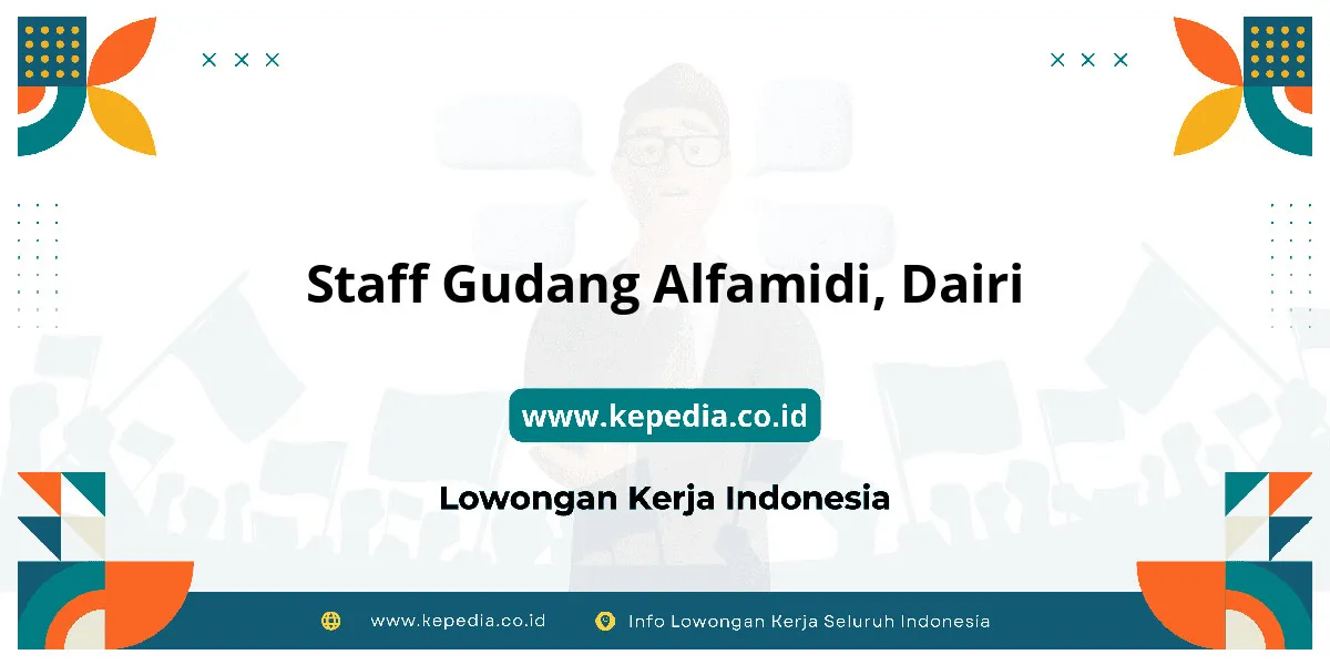Lowongan Kerja Staff Gudang Alfamidi di Dairi Lowongan Kerja Staff Gudang Alfamidi di Dairi
