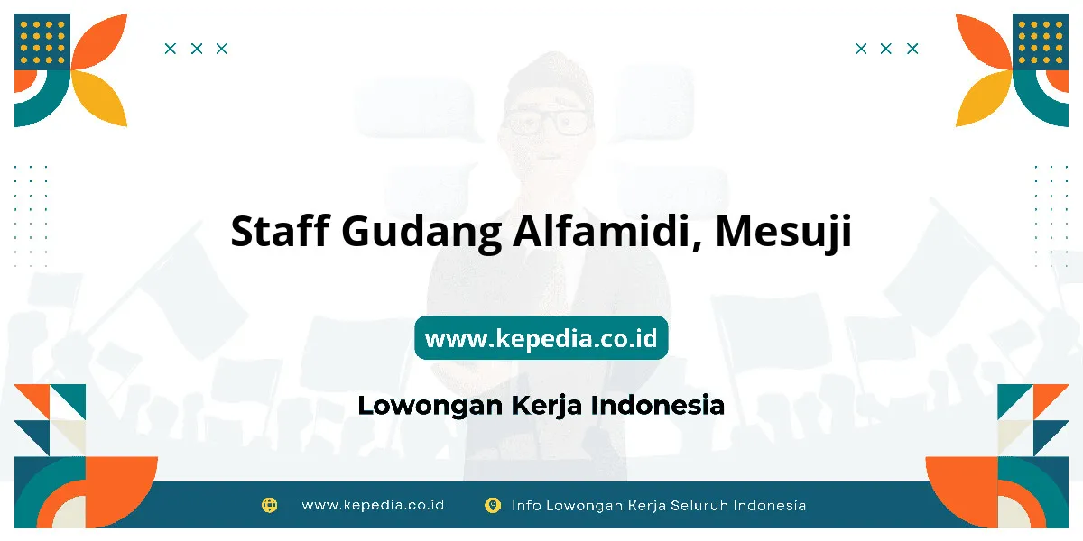 Lowongan Kerja Staff Gudang Alfamidi di Mesuji Lowongan Kerja Staff Gudang Alfamidi di Mesuji