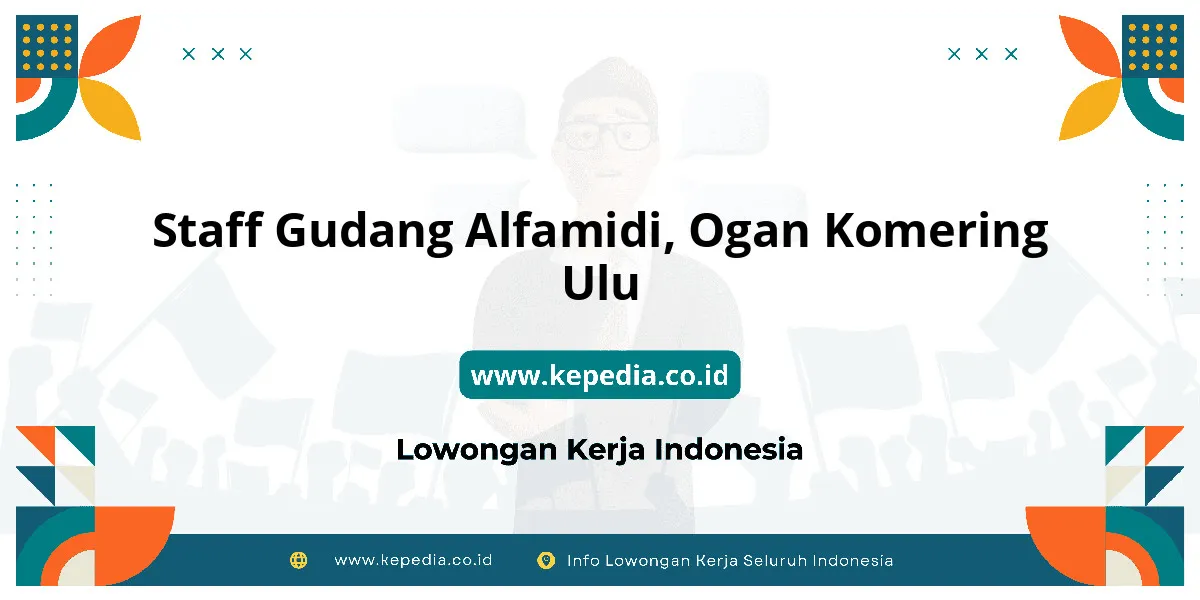 Lowongan Kerja Staff Gudang Alfamidi di Ogan Komering Ulu Lowongan Kerja Staff Gudang Alfamidi di Ogan Komering Ulu