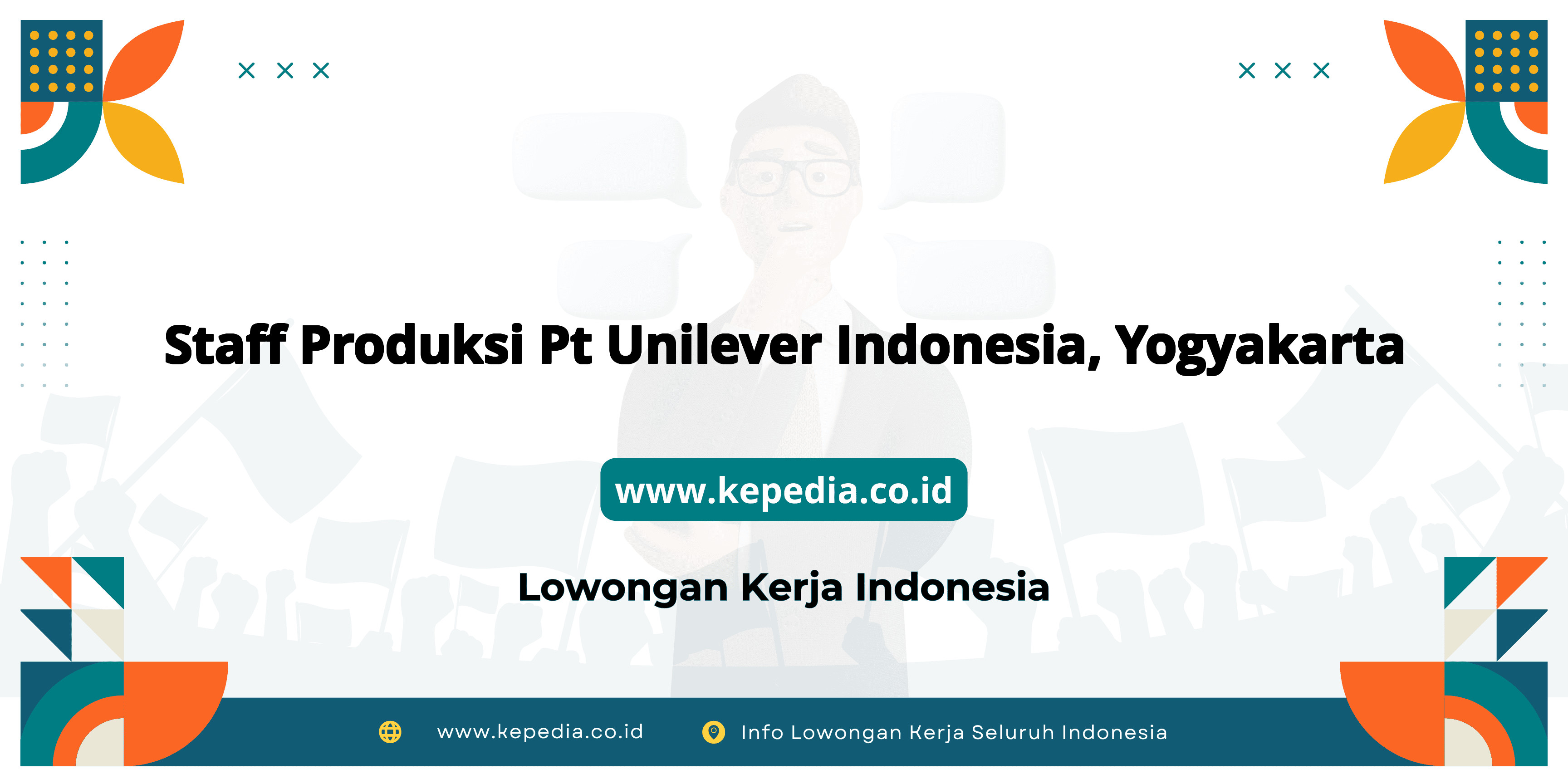 Info Terbaru Staff Produksi PT Unilever Indonesia Yogyakarta